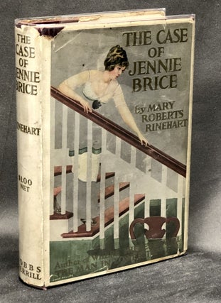 Item #H30458 The Case of Jennie Brice. Mary Roberts Rinehart
