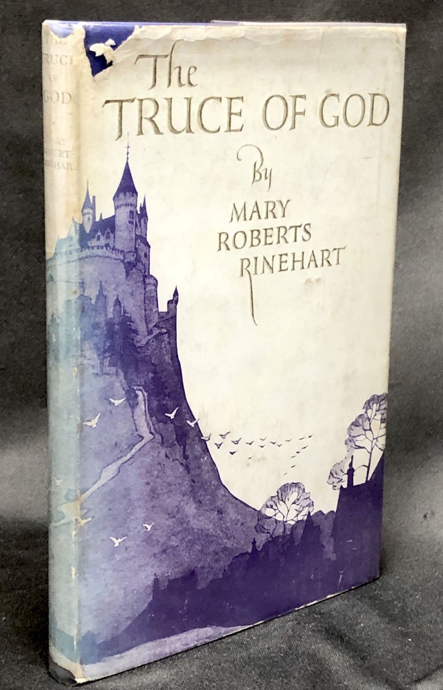 Item #H30472 The Truce of God. Mary Roberts Rinehart.