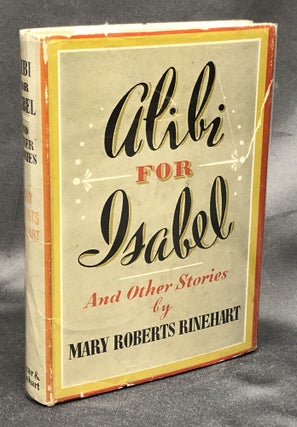 Item #H30474 Alibi for Isabel and other stories. Mary Roberts Rinehart