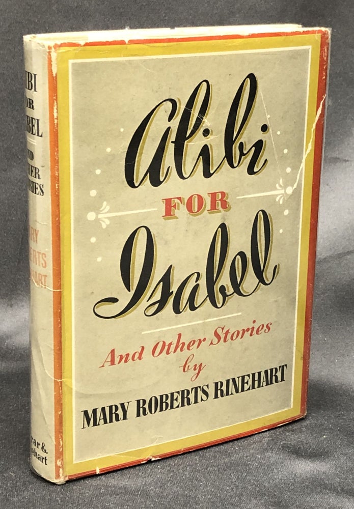 Item #H30474 Alibi for Isabel and other stories. Mary Roberts Rinehart.