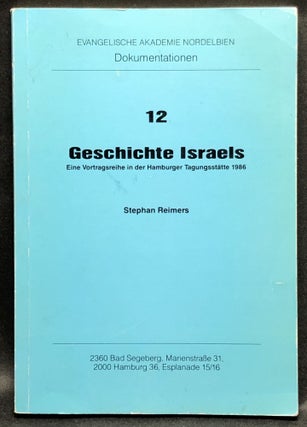 Item #H30531 Geschichte Israels. Eine Vortragsreihe in der Hamburger Tagungsstätte 1986. Stephan...
