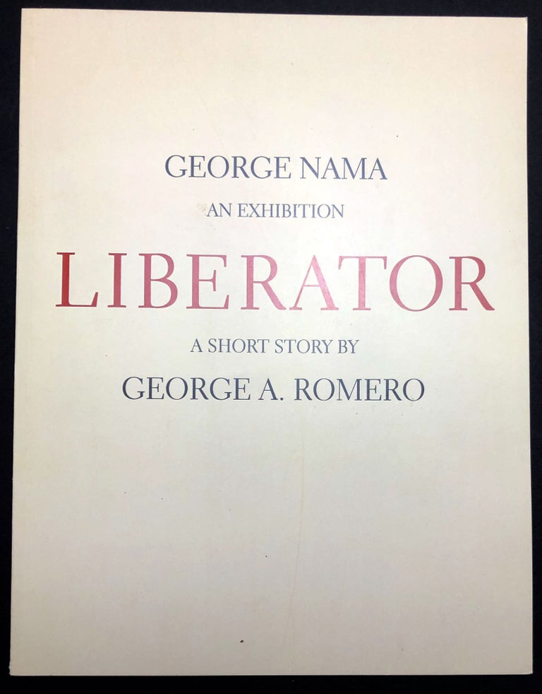 Item #H30569 Liberator, An Exhibition featuring a Portfolio of Etchings [for a story by Romero], 2017. George Nama, George Romero.