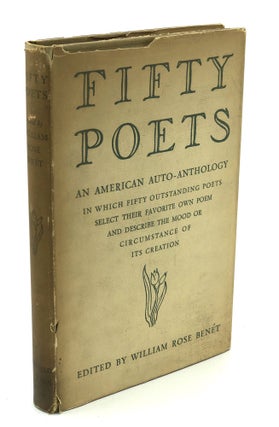 Item #H30587 Fifty Poets, An American Auto-Anthology. William Rose Benet, ed