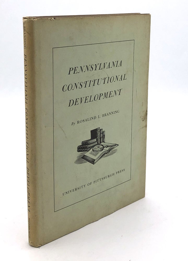 Item #H30619 Pennsylvania Constitutional Development. Rosalind L. Branning.
