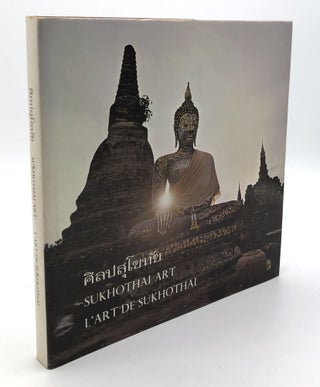 Item #H30662 Sukhothai Art: L'Art de Sukhothai. M. C. Subhardradis Diskul