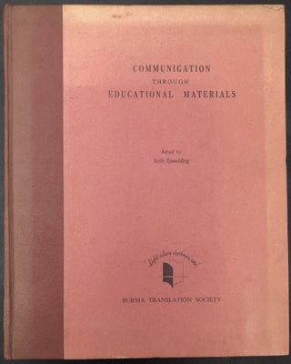 Item #H30679 Communication Through Educational Materials (1955): Burma Translation Society...