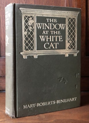 Item #H30825 The Window at the White Cat. Mary Roberts Rinehart
