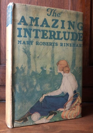Item #H30829 The Amazing Interlude. Mary Roberts Rinehart