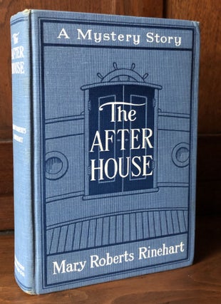 Item #H30830 The After House, A Mystery Story. Mary Roberts Rinehart
