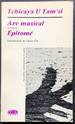 Item #H30903 Arc musical précédé de Epitomé, introduction de Claire Cea -- inscribed by...