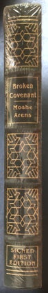 Broken Covenant: American Foreign Policy and the Crisis Between the U.S. and Israel, Easton Press full leather, SEALED & SIGNED