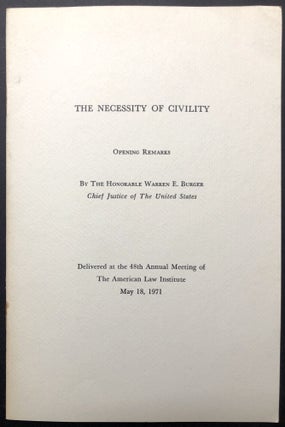 Item #H31109 The Necessity of Civility, Opening Remarks Delivered at the 48th Annual Meeting of...