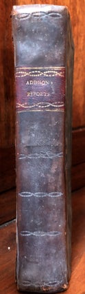 Reports of Cases in the County Courts of the Fifth Circuit, and in the High Courts of Errors and Appeals, of the State of Pennsylvania: And Charges to Grand Juries of Those County Courts