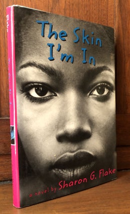 Item #H31187 The Skin I'm In -- inscribed. Sharon G. Flake