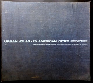 Item #H31223 Urban Atlas: 20 American Cities. Joseph R. Passonneau, Richard Saul Wurman