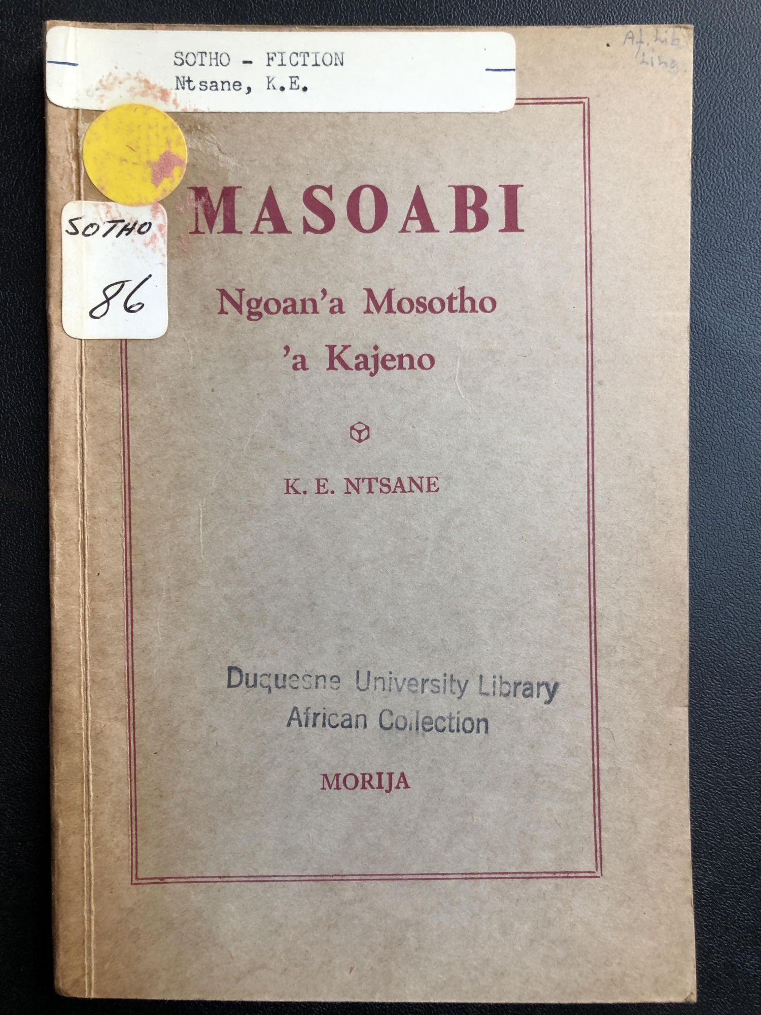 Sesotho novel: Masoabi, Ngoana'a Mosotho 'a Kajeno / Sorry for Today's ...