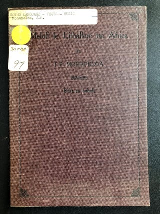 Item #H31253 Meloli le lithallere tsa Africa / Sesotho song book. J. P. Mohapeloa