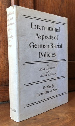 Item #H31270 International Aspects of German Racial Policies. Oscar I. Janowsky, Melvin M. Fagen