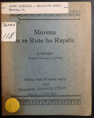 Item #H31304 Sesotho Christian missionary book: Morena u re rute ho rapela / Lord Teach Us To...