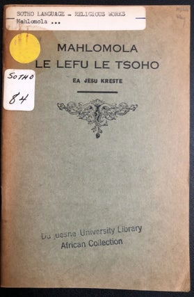 Item #H31307 Sesotho language Christian missionary book on the Suffering, Death and Resurrection...