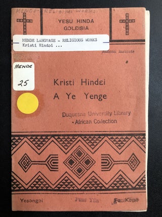 Item #H31377 Mende language Christianity in Action; Kristi Hindei a Ye Yenge