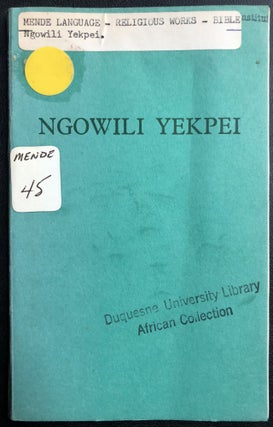 Item #H31379 Mende language Readings from the Bible: Ngowili Yekpei kia nyeingo la baibui hu