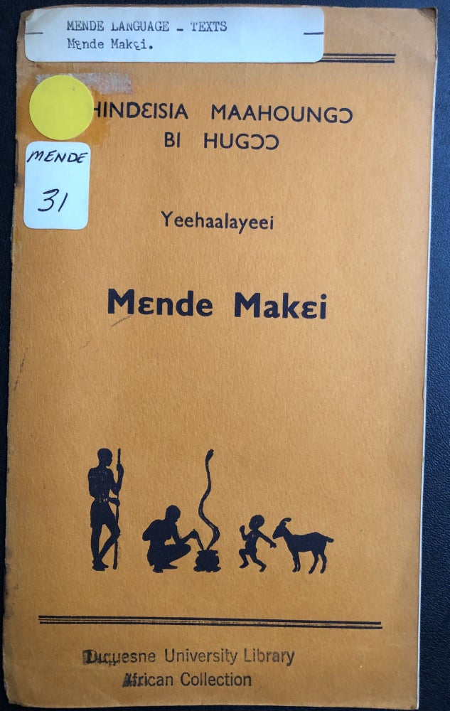 Item #H31393 "In Our House, A Mende Reader" - Mende Makei, Hindeisia maahoungc bi hugcc, Yeehaalayeei