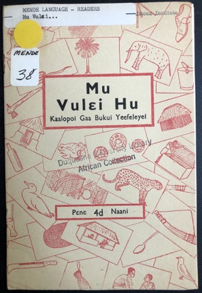 Item #H31403 Mende language reader "Our Village" Mu Vulei Hu, Kaalopoi Gaa Bukui Yeefeleyei