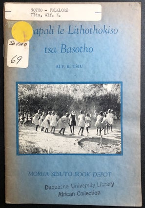 Item #H31416 Sesotho language Songs and Poems in Praise of the Basotho People / Lipapali le...