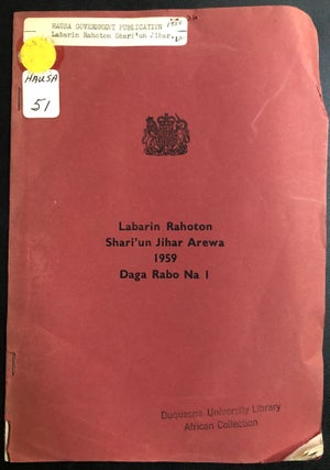 Item #H31429 Hausa language Nigerian legal report of 1959 cases and verdicts: Labarin Rahoton,...