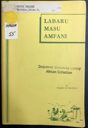 Item #H31434 Hausa language reader of Bible stories & folktales: Labaru Masu Amfani. Helen M....