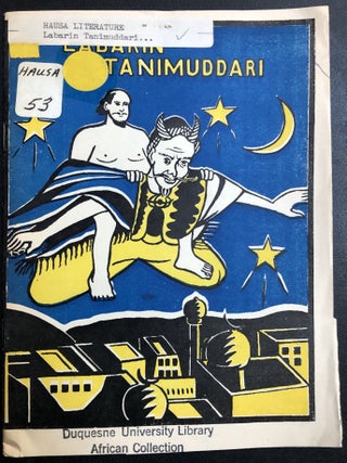 Item #H31447 Hausa language The Story of Tanimuddari; Labarin Tanimuddari