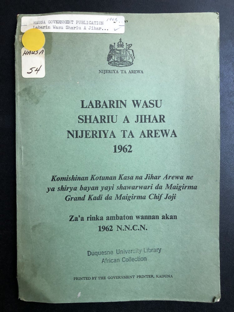 Item #H31448 Hausa language summary of legal cases & verdicts in Northern Nigeria, 1962: Labarin Wasu Shari'u A Jihar, Arewa ta Nijeriya