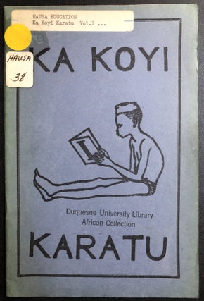 Item #H31450 Hausa book on learning to read: Ka Koyi Karatu, I. Mohammadu Ingawa