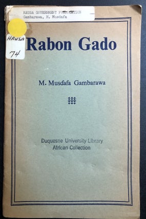 Item #H31463 Hausa language book on Islamic Laws of Inheritance and Heritage; Rabon Gado. M....