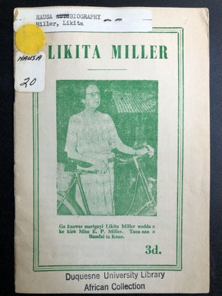 Item #H31464 Hausa tribute to Dr. Walter Miller (1872-1952); Likita Miller
