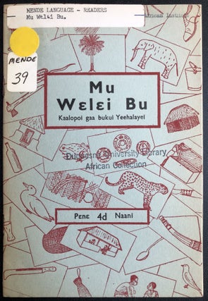 Item #H31468 Mende language reader "In Our House," Mu Welei Bu, Kaalopoi gaa bukui Yeehalayei
