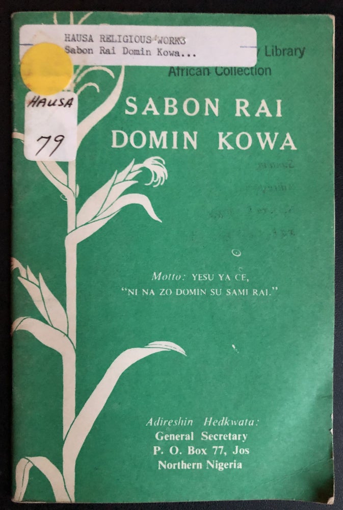 Item #H31506 Hausa book of Bible quotations and Sunday School Lessons, "Sabon Rai Domin Kowa" - New Life for Everyone