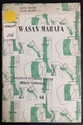 Item #H31538 Hausa drama on the virtues of cleanliness: Wasan Marafa. Abubakar Tunau