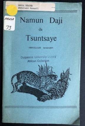 Item #H31542 Hausa book on animals and birds of Africa: Namun Daji da Tsuntsaye. Abdullahi Makarfi