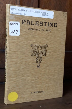 Item #H31557 Sesotho language Palestine Kamoo e Neng e le Kateng Mehleng ea Jesu / Palestine as...