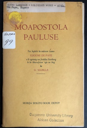 Item #H31575 Sesotho language biography of the Apostle Paul; MoApostola Pauluse. Eugene De Faye,...