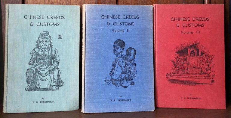 Item #H31586 Chinese Creeds and Customs, Vols I-III. V. R. Burkhardt.
