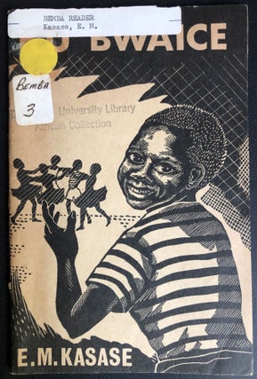Item #H31593 Bemba book on children's games: Ku Bwaice. E. M. Kasase, Edward Mwango