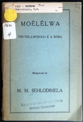 Item #H31597 Novel in Pedi (Northern Sotho): Moêlêlwa, thutêla-boxolo e a rôba / Wake Up, The...