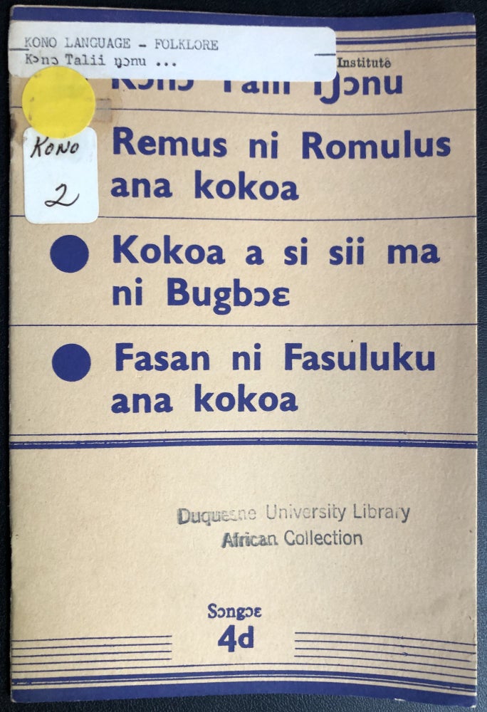 Item #H31610 Kono language book of proverbs: Kono Talii Nonu, Remus ni Romolus ana kokoa, Kokoa a si sii ma na Bugbue, Fasan ni Fasuluku ana kokoa
