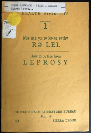 Item #H31618 Temne language "How to be free from Leprosy" - Health Booklets No. 1, Ma ma yo te ke...
