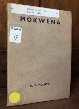 Item #H31626 Tswana language novel: Mokwena. D. P. Moloto