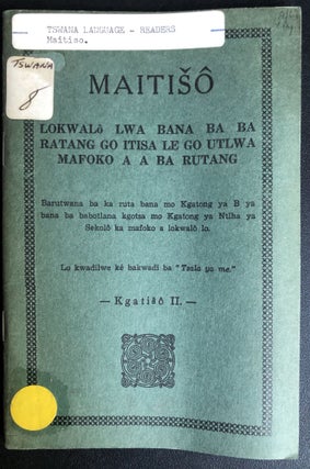 Item #H31627 Tswana language reader for youth of African fables and animal stories: Maitiso,...
