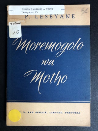 Item #H31630 Tswana language novel "The Ideal Person" -- Moremogolo wa Motho. P. Leseyane